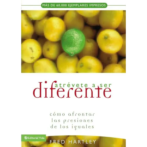 Atr騅ete a Ser Diferente: Co Afrontar Las Presiones de Los Iguales - Paperback