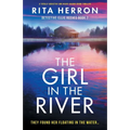 The Girl in the River: A totally addictive and heart-racing crime thriller - Paperback