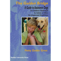 Golden Bridge: A Guide to Assistance Dogs for Children Challenged by Autism or Other Developmental Disabilities - Paperback