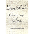 Dear Friend: Letters and Essays of Elias Hicks - Paperback