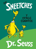 Los Sneetches Y Otros Cuentos (the Sneetches and Other Stories Spanish Edition) - Hardcover
