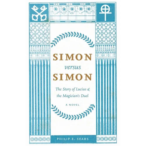 Simon versus Simon: The Story of Lucius and the Magician's Duel - Paperback