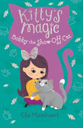 Kitty's Magic 8: Bobby the Show-Off Cat - Paperback