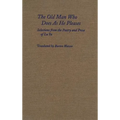 The Old Man Who Does as He Pleases: Selections from the Poetry and Prose of Lu Yu - Hardcover