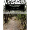 P.R.I.D.E. Rites of Passage Curriculum Guide: Changing The Perspective of Young Black Males - Paperback