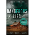 Dangerous Lies: A Small-town Christian Romantic Suspense (Large Print) - Hardcover