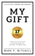 My Gift: Every Day You Have a 2nd Chance to Become the Best You - Paperback