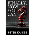 Finally, Now You Can: How to Walk in Stability & Resilience, Immovability & Permanence, Possibility & Performance, Restoration & the Halcyon Life - Paperback
