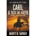 Card, A Test of Faith: A Classic Western Adventure - Paperback