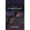 The Secret of the Haunted House - Hardcover