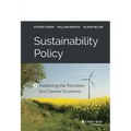 Sustainability Policy: Hastening the Transition to a Cleaner Economy - Hardcover