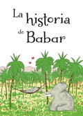 La Historia de Babar = The Story of Babar - Hardcover