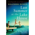 Last Summer at the Lake House: An unforgettable story of family secrecy - Paperback