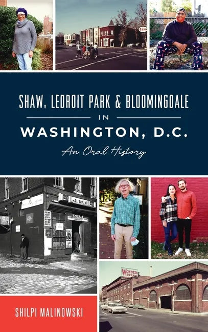 Shaw, Ledroit Park and Bloomingdale in Washington, DC: An Oral History - Hardcover
