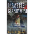 Lafayette at Brandywine: The Making of an American Hero - Paperback