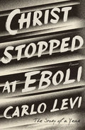 Christ Stopped at Eboli: The Story of a Year - Paperback