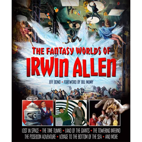 The Fantasy Worlds of Irwin Allen - Hardcover