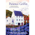 Blame It on Scotland: Kilts and Quilts Book 7 - Paperback