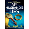 My Husband's Lies: An utterly gripping psychological thriller with a jaw-dropping twist - Paperback