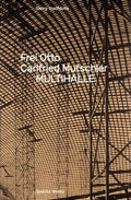 Frei Otto, Carlfried Mutschler: Multihalle - Paperback