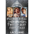Once Upon a Time: Twisted Sexy Fairy Tales Volume 1 (Books 1-3) - Paperback