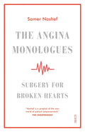 The Angina Monologues: Surgery for Broken Hearts - Hardcover