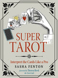 Super Tarot: Interpret the Cards Like a Pro - Paperback