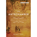 The Antechamber: Toward a History of Waiting - Paperback
