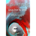 Miracle in Richards Bay: Escape from the Vortex - How a brain tumour gave me my true voice - Paperback