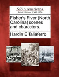 Fisher's River (North Carolina) Scenes and Characters. - Paperback