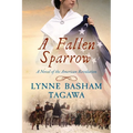 A Fallen Sparrow: A Novel of the American Revolution - Paperback