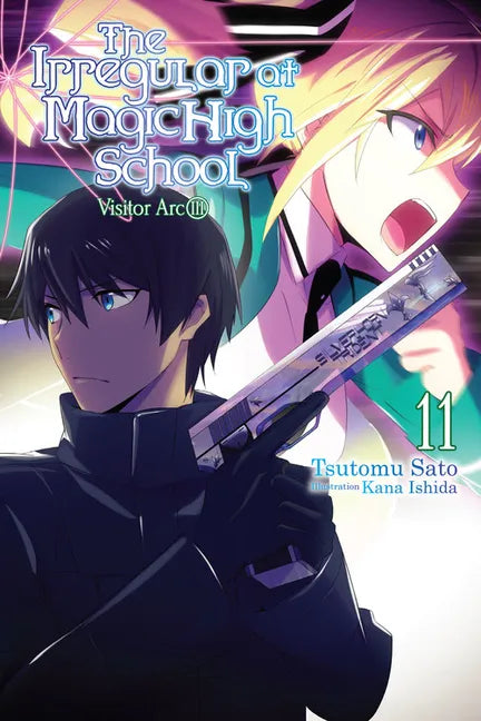 The Irregular at Magic High School, Vol. 11 (Light Novel): Visitor Arc, Part III Volume 11 - Paperback