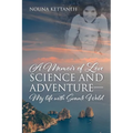 A Memoir of Love Science and Adventure- My life with Svante Wold - Paperback