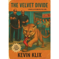 The Velvet Divide: A Novella of Unexpected Love - Paperback