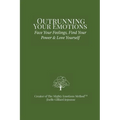 Outrunning Your Emotions: Face Your Feelings, Find Your Power & Love Yourself - Paperback