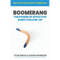 Boomerang: The Power of Effective Guest Follow-up - Paperback