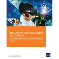 Reimagine Tech-Inclusive Education: Evidence, Practices, and Road Map - Paperback