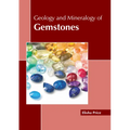 Geology and Mineralogy of Gemstones - Hardcover