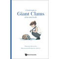 A Field Guide to Giant Clams of the Indo-Pacific - Hardcover