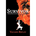 Survivor: One Man's Battle with HIV, Hemophilia, and Hepatitis C - Paperback