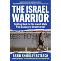 Israel Warrior: Fighting Back for the Jewish State from Campus to Street Corner - Paperback