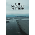 The Maguire Method: The Handbook for Unlocking Success & Happiness in the New Age - Paperback