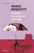 El Amor, Las Mujeres Y La Vida / Love, Women and Life - Paperback