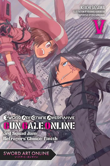 Sword Art Online Alternative Gun Gale Online, Vol. 5 (Light Novel): 3rd Squad Jam: Betrayers' Choice: Finish Volume 5 - Paperback