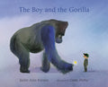 The Boy and the Gorilla - Hardcover