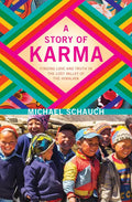 A Story of Karma: Finding Love and Truth in the Lost Valley of the Himalaya - Paperback