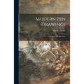 Modern Pen Drawings: European and American; - Paperback