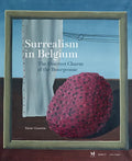 Surrealism in Belgium: The Discreet Charm of the Bourgeoisie - Hardcover
