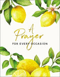 A Prayer for Every Occasion: A Collection of Inspiration - Hardcover