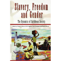 Slavery, Freedom and Gender: The Dynamics of Caribbean Society - Paperback